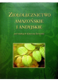 Ziołolecznictwo amazońskie i andyjskie