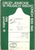 Obozy jenieckie w Prusach Wschodnich 1939-1945