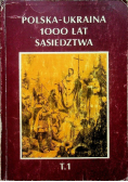 Polska - Ukraina 100 lat sąsiedztwa