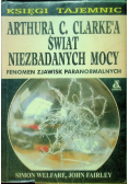 Arthura C Clarkea świat niezbadanych mocy
