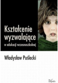 Kształcenie wyzwalające w edukacji wczesnoszkolnej