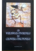 Od wszechświata stworzonego do człowieka odkupionego