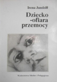 Dziecko – ofiara przemocy