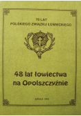 48 lat łowiectwa na Opolszczyźnie