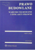 Prawo budowlane Warunki techniczne i inne akty prawne