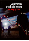 Zarządzanie przedsiębiorstwem w kryzysie