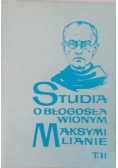 Studia o błogosławionym Maksymilianie tom 2