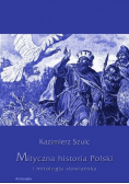 Mityczna historia Polski reprint z 1880 r