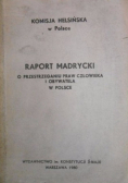 Raport Madrycki o przestrzeganiu praw człowieka i obywatela w Polsce