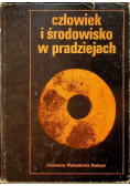 Człowiek i środowisko w pradziejach
