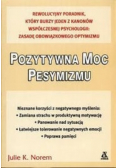 Pozytywna moc pesymizmu