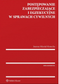 Postępowanie zabezpieczające i egzekucyjne w sprawach cywilnych