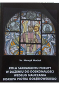 Rola Sakramentu pokuty w dążeniu do doskonałości według nauczania Biskupa Piotra Gołębiowskiego