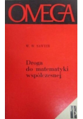 Droga do matematyki współczesnej