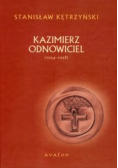 Kazimierz Odnowiciel 1034 1058