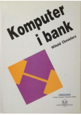 Komputer i bank Systemy informatyczne bankowości