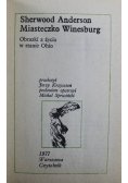 Miasteczko Winesburg Obrazki z życia w stanie Ohio
