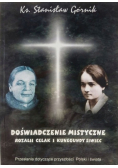 Doświadczenie mistyczne Rozalii Celak i Kunegundy Siwiec
