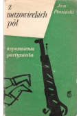 Z mazowieckich pól wspomnienia partyzanta