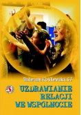 Uzdrawianie relacji we wspólnocie