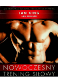 Nowoczesny trening siłowy - Jak zbudować