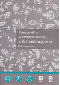 Kaszubska współczesność z korzeni wyrasta