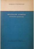 Bolesław Leśmian Studium Językowe