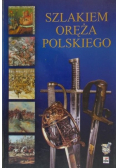 Szlakiem oręża polskiego