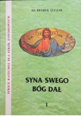 Syna Swego Bóg Dał część I
