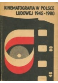 Kinematografia w Polsce ludowej 1945-1980