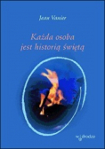 Każda osoba jest historią świętą