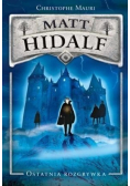 Matt Hidalf Ostatnia rozgrywka