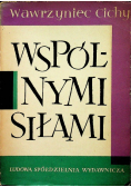 Wspólnymi siłami