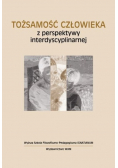 Tożsamość człowieka z perspektywy interdyscyplinarnej