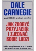 Jak zdobyć przyjaciół i zjednać sobie ludzi