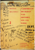 Vademecum do badań nad historią XIX i XX wieku tom 2