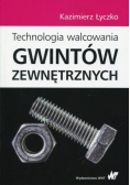 Technologia walcowania gwintów zewnętrznych