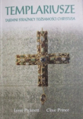 Templariusze Tajemni strażnicy tożsamości Chrystusa