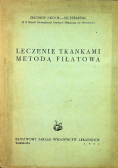 Leczenie tkankami metodą Fiłatowa