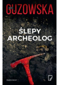 Ślepy archeolog