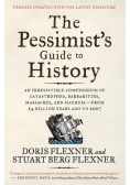 The Pessimist's Guide to History
