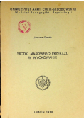 Środki masowego przekazu w wychowaniu