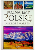 Poznajemy Polskę Podróże Marzeń