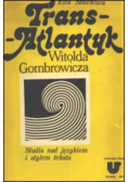 Trans-Atlantyk Witolda Gombrowicza Studia
