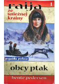 Raija ze śnieżnej krainy Obcy ptak 1