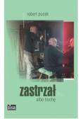 Zastrzał albo trochę
