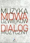 Muzyka mową dźwięków Dialog muzyczny