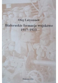 Białoruskie formacje wojskowe 1917 - 1923