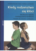 Kiedy rodzeństwo się kłóci
