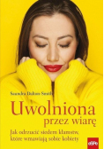 Uwolniona przez wiarę
